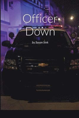Susan Sink, Pamela Feinstein - Officer Down, Häftad
