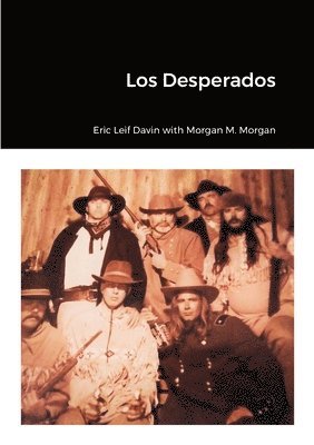 Eric Leif Davin - Los Desperados, Häftad