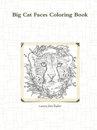 bokomslag Big Cat Faces Coloring Book