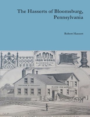 bokomslag The Hasserts of Bloomsburg, Pennsylvania