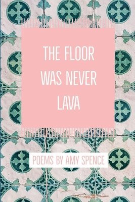 The Floor Was Never Lava 1