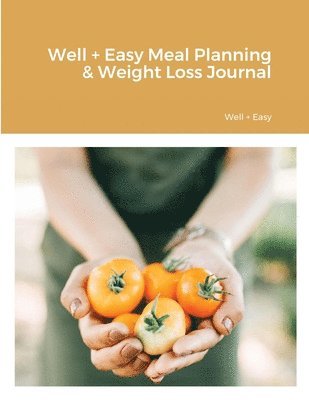 Well + Easy Nutrition Journal 1