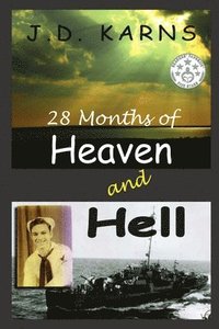 bokomslag 28 Months of Heaven and Hell