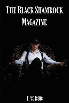 The Black Shamrock Magazine 1