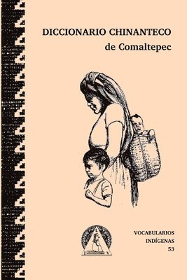 bokomslag Diccionario chinanteco de Santagio Comaltepec, Ixtlán de Juárez, Oaxaca