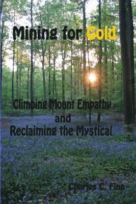 Charles Finn - Mining for Gold, Häftad