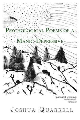 Psychological Poems of A Manic-Depressive 1