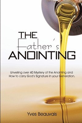 bokomslag The Father's Anointing