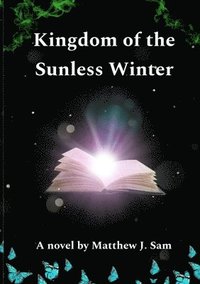bokomslag Kingdom of the Sunless Winter (Middle Grade Reissue)