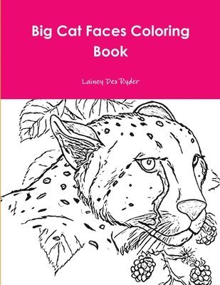 Big Cat Faces Coloring Book 1