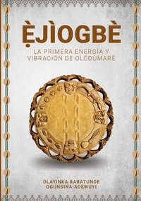 bokomslag &#803;JOGB - La primera energa y vibracin de Oldmar