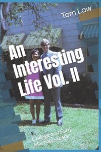 bokomslag An Interesting Life Vol. Ii: College And