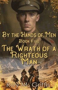bokomslag By the Hands of Men, Book Five: Robert the Wrath of a Righteous Man