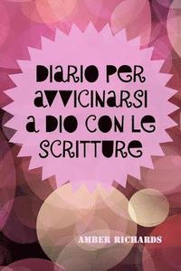 bokomslag Diario Per Avvicinarsi A Dio Con Le Scri