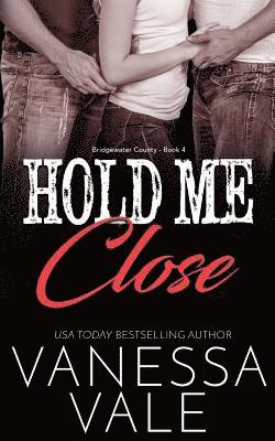 Hold Me Close 1