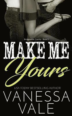 Make Me Yours 1