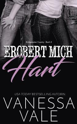 Erobert Mich Hart 1