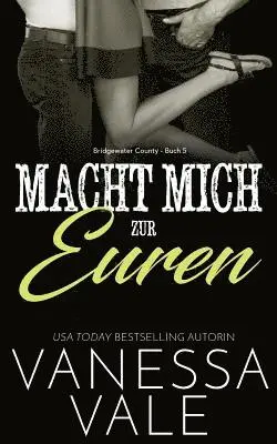 Vanessa Vale - Macht Mich zur Euren, Häftad. Tillgänglighet: Lägg i varukorg