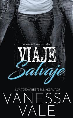 Viaje Salvaje 1