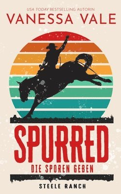 Spurred - die Sporen geben 1