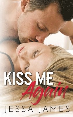 Jessa James - Kiss Me Again, Häftad