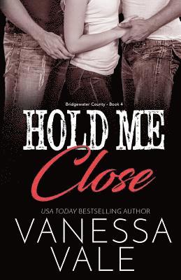 Hold Me Close 1