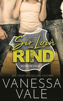Sir Loin vom Rind 1
