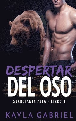 Kayla Gabriel - Despertar del oso, Häftad