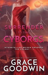 bokomslag Surrender To The Cyborgs