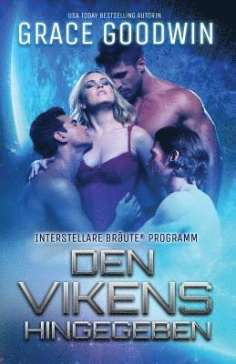 Den Vikens hingegeben