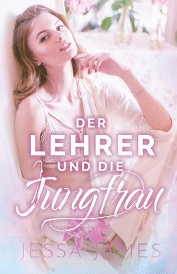 Der Lehrer und die Jungfrau 1