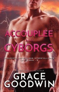 bokomslag Accouple aux Cyborgs