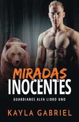 Kayla Gabriel - Miradas inocentes, Häftad