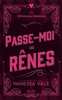 bokomslag Passe-moi les rênes
