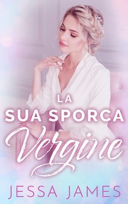 La Sua Sporca Vergine 1