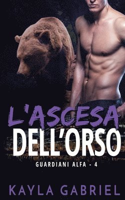 bokomslag L'ascesa dell'orso