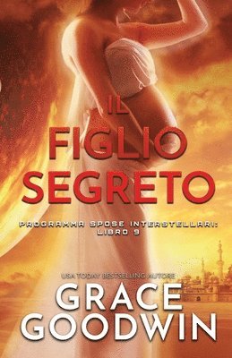 Grace Goodwin - Figlio Segreto, Häftad