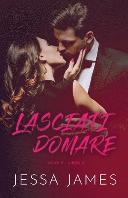 Lasciati domare 1