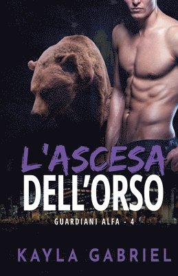 bokomslag L'ascesa dell'orso