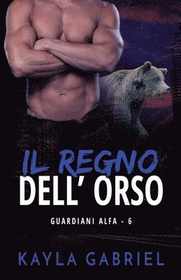 bokomslag Il regno dell'orso