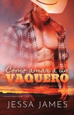 bokomslag Co?mo amar a un vaquero