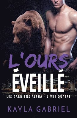 L'Ours e&#769;veille&#769; 1