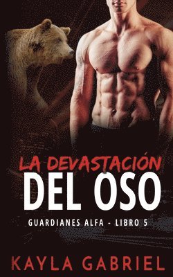 devastación del oso