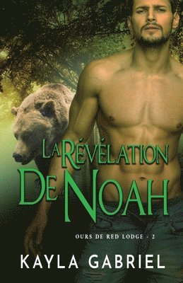 La Re&#769;ve&#769;lation de Noah 1