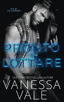 Vanessa Vale - Pronto a lottare, Häftad