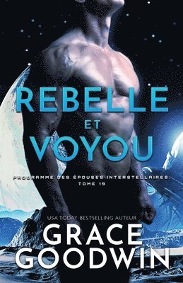 Rebelle et Voyou 1