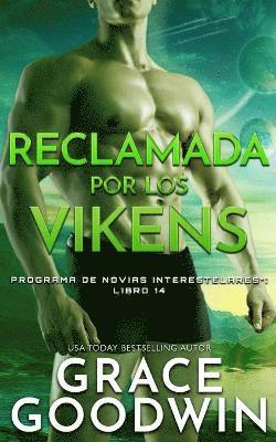 Grace Goodwin - Reclamada por los vikens, Häftad