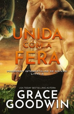 Grace Goodwin - Unida com a Fera, Häftad