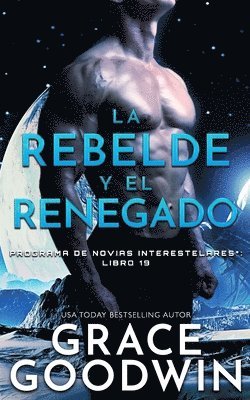 bokomslag rebelde y el renegado