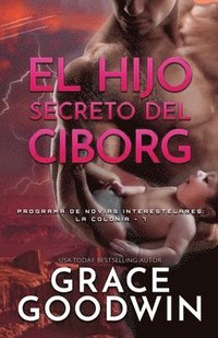 bokomslag El Hijo Secreto del Ciborg